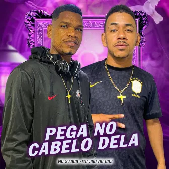 Pega no Cabelo Dela by MC ZOX NA VOZ