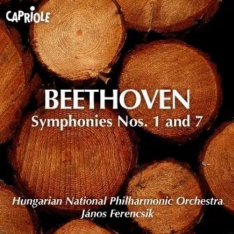 Beethoven, L. Van: Symphonies Nos. 1 and 7 by Hungarian National Philharmonic