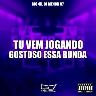 Tu Vem Jogando Gostoso Essa Bunda by Unknown Artist