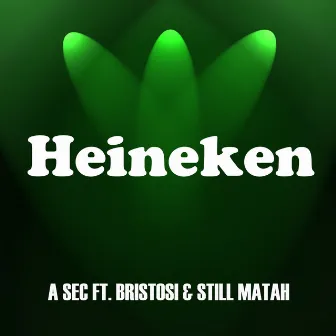 Heineken by A SEC