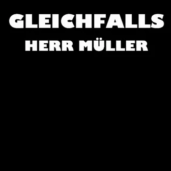 Herr Müller by Gleichfalls