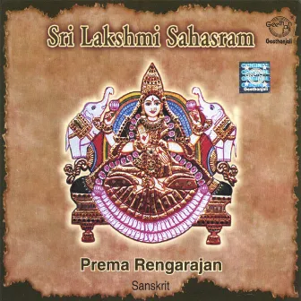 Sri Lakshmi Sahasram by Prema Rengarajan