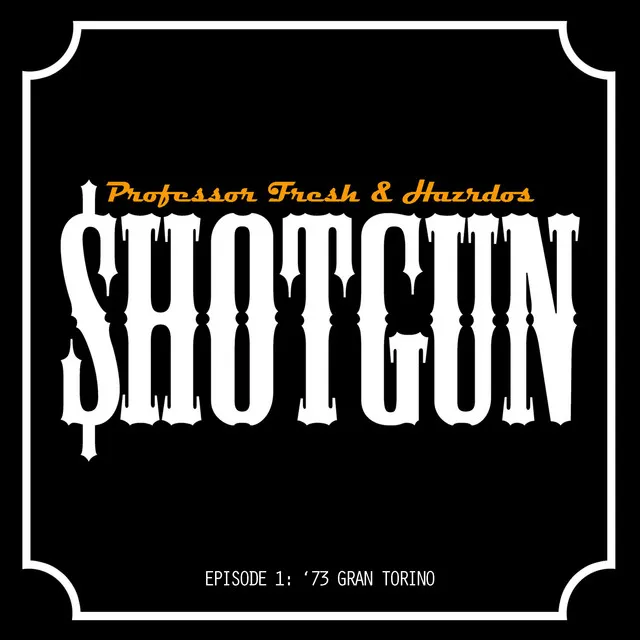 Shotgun Episode 1: '73 Gran Torino