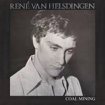 Coal Mining by Rene Van Helsdingen