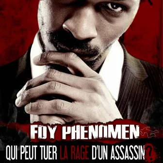 Qui peut tuer la rage d'un assassin ? by Fdy Phenomen