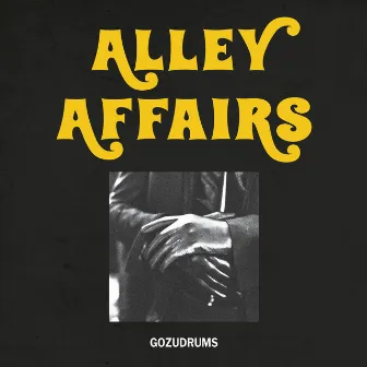 Alley Affairs by GOZUDRUMS