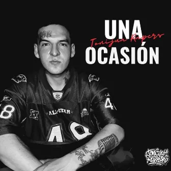 UNA OCASION 2022-2023 by Tonijuah Rappers