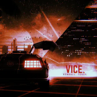 Vice. by Kendall Tenor