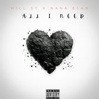 All I Need by Nana Elan