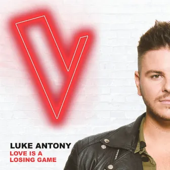 Love Is A Losing Game (The Voice Australia 2018 Performance / Live) by Luke Antony