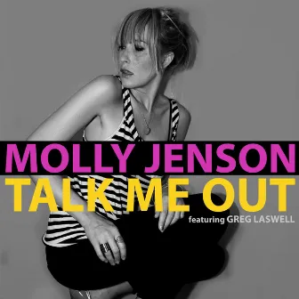 Talk Me out (feat. Greg Laswell) by Molly Jenson