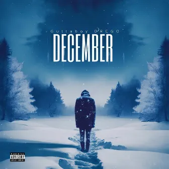 DECEMBER by Gutta Boy Drego