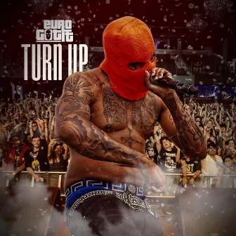 Turn Up by King Gotit