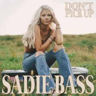 Don't Pick Up by Sadie Bass