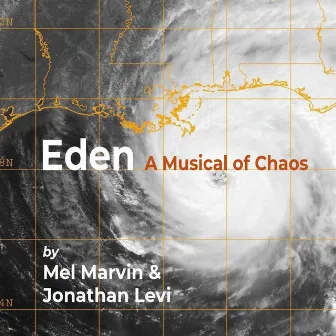 Eden: A Musical of Chaos by Mel Marvin