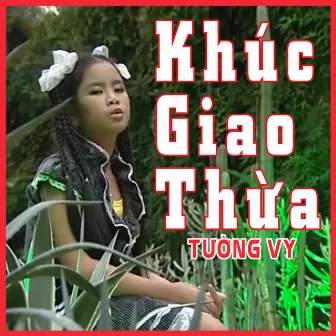 Khúc Giao Thừa by Tường Vy