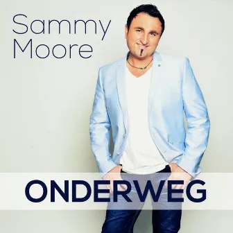 Onderweg by Sammy Moore