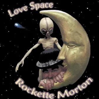 Love Space by Rockette Morton