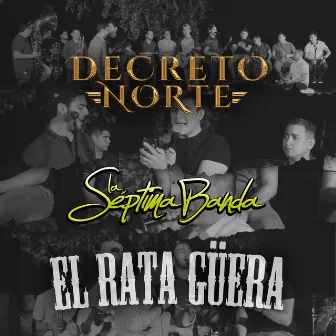 El Rata Güera by Decreto Norte