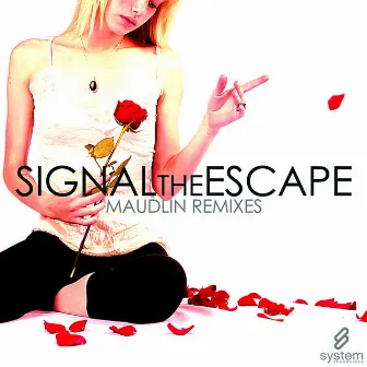 Maudlin (Remix EP) by Signal The Escape