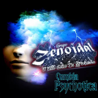 CUMBIA PSYCHOTICA by Grupo Zenoidal