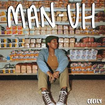 MAN-UH by Cecily