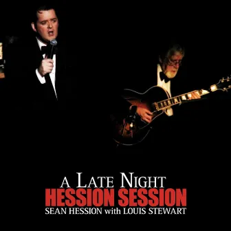 A Late Night Hession Session by Louis Stewart