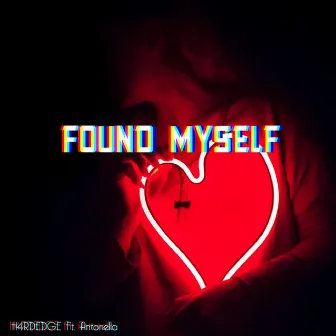 Found Myself by H4rdedge