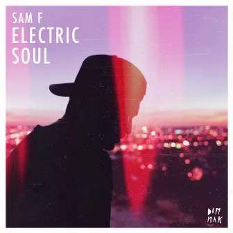 Electric Soul EP by Sam F