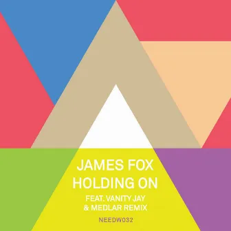 Holding On (feat. Vanity Jay) by James Fox