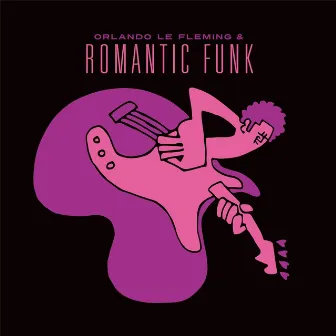 Romantic Funk by Romantic Funk