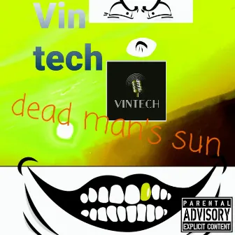 Dead man`s Sun by Vintech