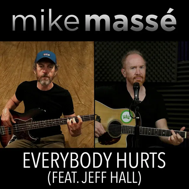 Everybody Hurts