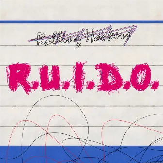 R.U.I.D.O. by Rolling Hackers