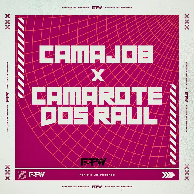 Camajob X Camarote dos Raul