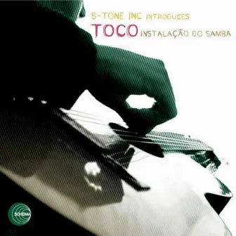 Instalacao Do Samba by Toco