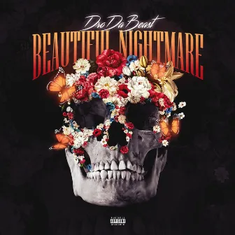 Beautilful Nightmare by Dro Da Beast