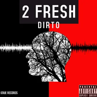 2 Fresh by Dirto