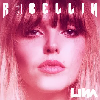 R3BELLIN by LINA