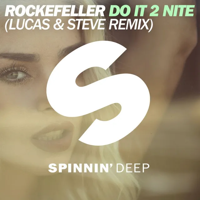 Do It 2 Nite - Lucas & Steve Remix