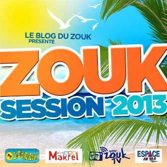 Zouk Session 2013 by Zouk Session