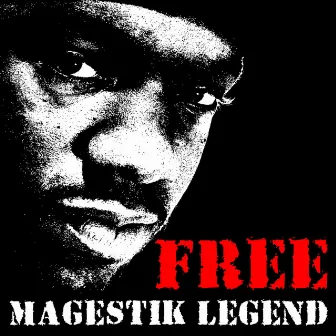 Free Magestik Legend by Magestik Legend