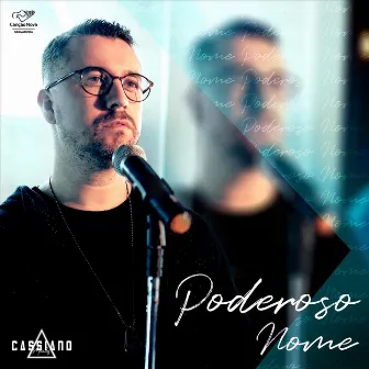 Poderoso Nome by Cassiano Meirelles