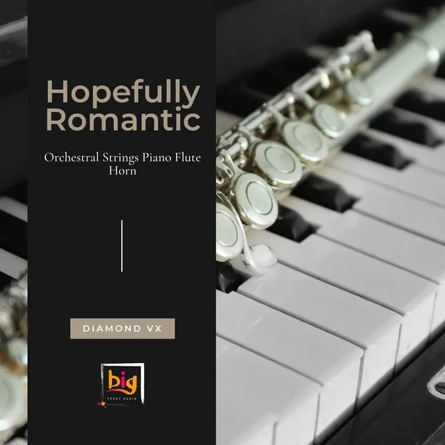 Hopefully Romantic (Orchestral Strings Piano Flute Horn) - Original Mix