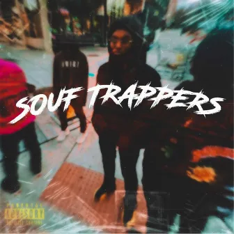 Souf Trappers by Omertà Jay