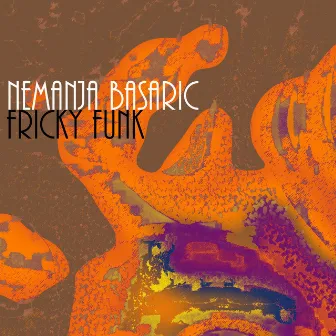 Fricky Funk by Nemanja Basaric