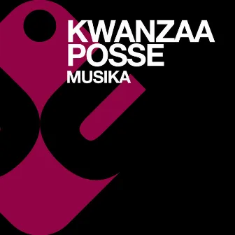 Musika by Kwanzaa Posse