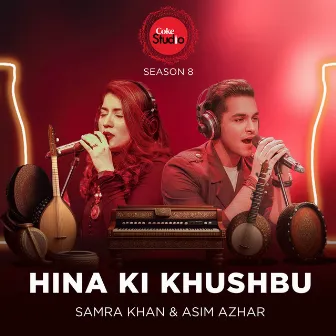 Hina Ki Khushbu (Coke Studio Season 8) by Samra Khan