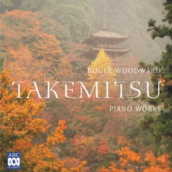 Takemitsu: Piano Works by Roger Woodward