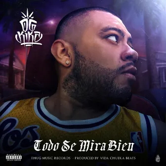 Todo se mira bien by OG Kikz